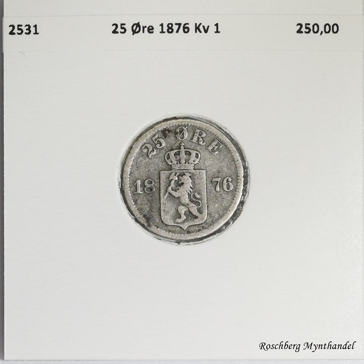 25 Øre 1876 Kv 1
